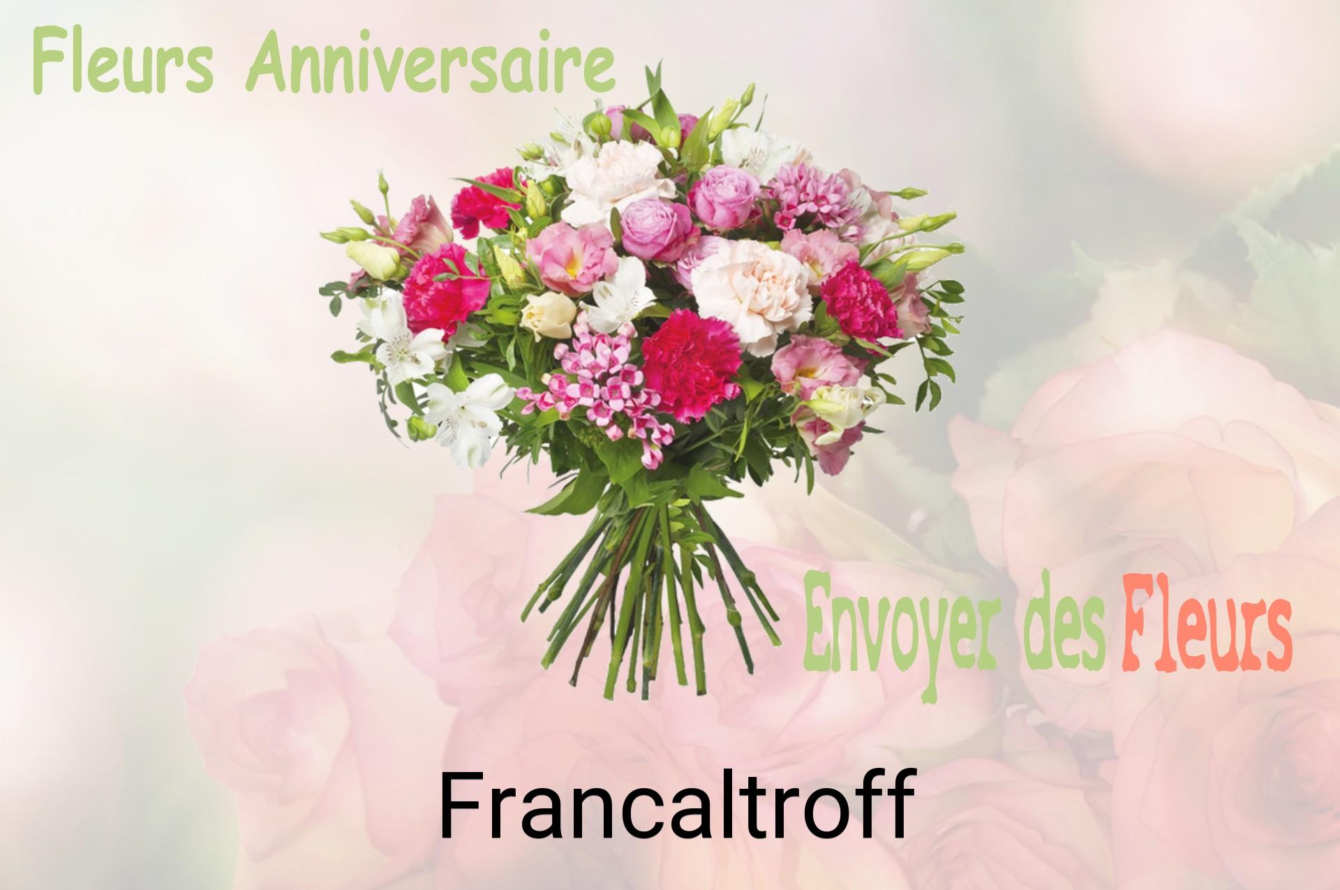 Bouquet de fleurs d’anniversaire livré à Francaltroff